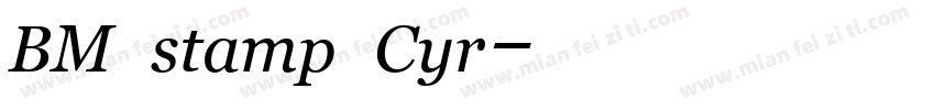 BM stamp Cyr字体转换